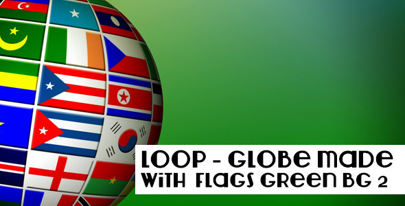 3D Globe With International Flags
