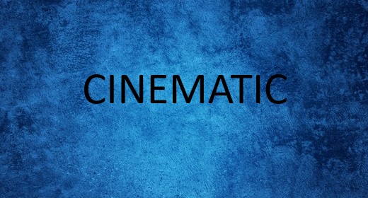 Cinematic
