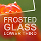 Frosted Glass Lower Third Pack - VideoHive Item for Sale