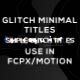 Glitch Minimal Titles - VideoHive Item for Sale