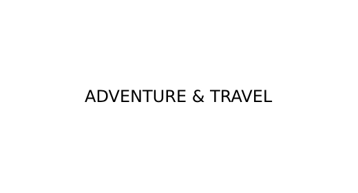 Adventure & Travel
