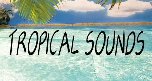 Tropical Sounds