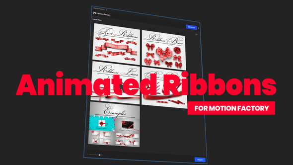 Animated Ribbons for Motion Factory