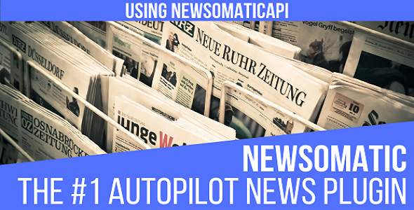 Newsomatic - Automatic - CodeCanyon 20039739