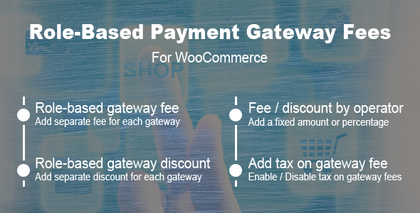 Role Based Payment Gateway Fees For WooCommerce