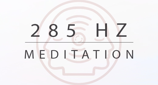 285 Hz Meditation