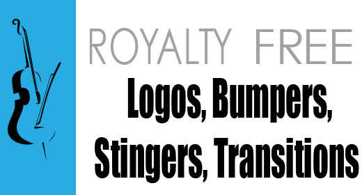 Logos, Bumpers, Stingers, Transitions