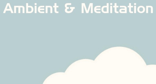 Ambient & Meditation