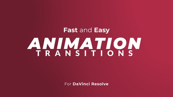 Animation Transitions for DaVinci Resolve