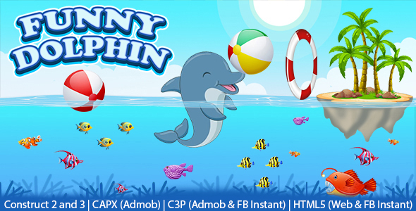 Funny Dolphon Game (Construct 2 | Construct 3 | C3P | CAPX | HTML5 | Cordova) Admob and FB Instant
