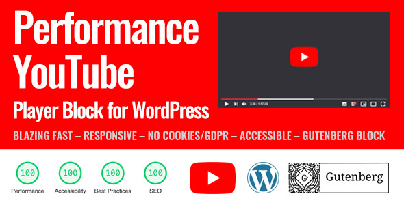 Performance YouTube Player Block for WordPress (Gutenberg)