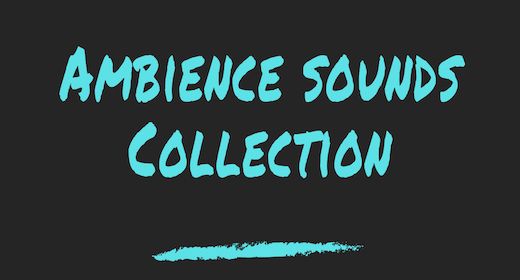 Ambience Sounds Collection