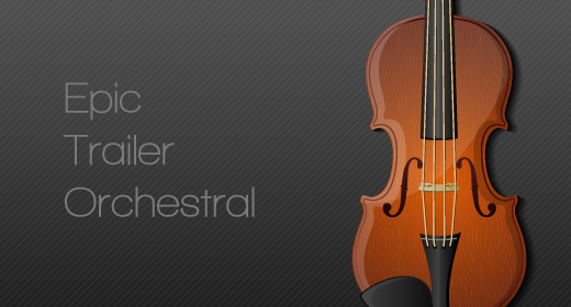Cinematic, Orchestral, Trailer Music