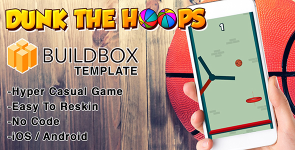 Dunk The Hoops - Buildbox 2 (Classic) Hyper Casual Basketball Game