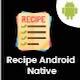 Yummy – Food Recipe Native Android App With Admin Panel