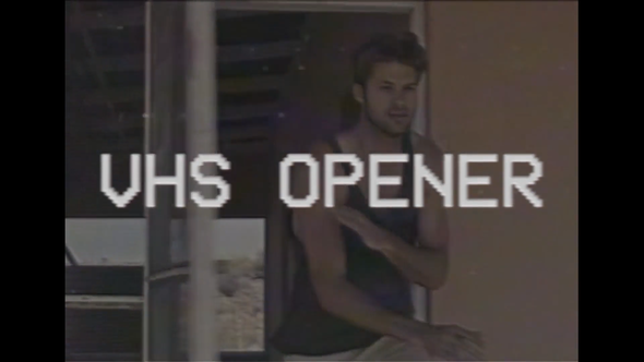 VHS Opener