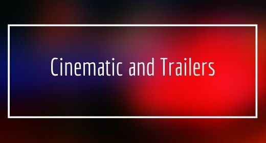 Cinematic, Trailers, Soundtracks