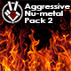 Aggressive Nu-metal Pack 2