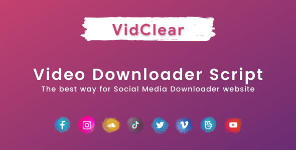 VidClear - Video Downloader Script