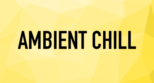 Ambient Chill