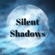 Silent Shadows