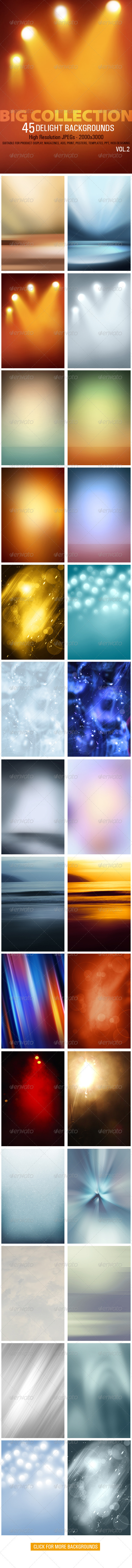 45 Delight Backgrounds -Vol 2 - Backgrounds Graphics