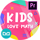 Kids Love Math Slideshow | Premiere Pro MOGRT - VideoHive Item for Sale