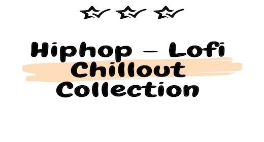 Lo-Fi Chill Out Music Collection