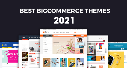 Best BigCommerce Themes 2021 | Feature-rich & Flexible BigCommerce Themes