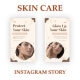 Skin Care Social Media Stories