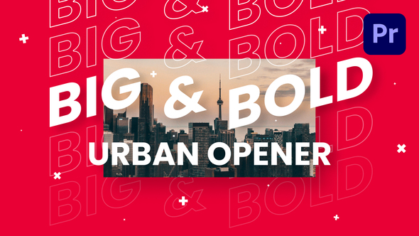 Big & Bold Urban Opener | Mogrt