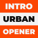 Intro Urban Opener - VideoHive Item for Sale