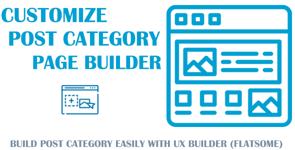 Customize Post Categories for UX Builder (Flatsome Theme)