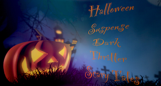 Halloween, Suspense, Dark, Thriller, Scary Tales