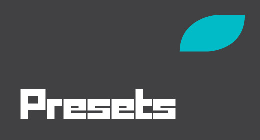 Presets