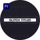 Glitch Titles | Premiere Pro - VideoHive Item for Sale