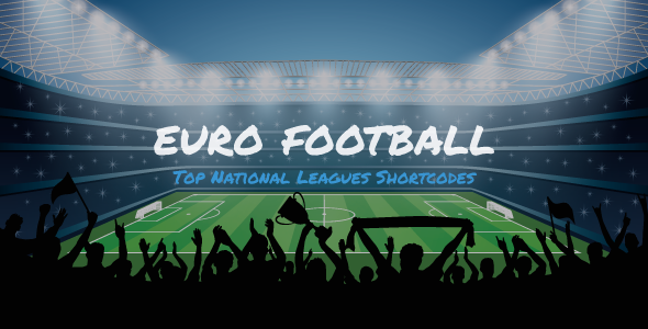 Euro Football – Top Football Leagues Shortcode Builder For WordPress