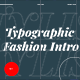 Typographic Fashion Intro - VideoHive Item for Sale