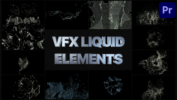 VFX Liquid Elements | Premiere Pro MOGRT