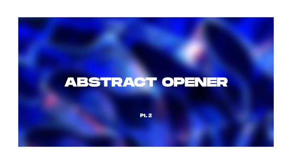Abstract Opener Pt. 2 for Premiere