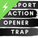 Trap Sport Action