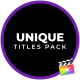 Unique Titles Pack For FCPX - VideoHive Item for Sale
