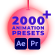 2000+ Animation Preset V2.0 | Ae & Pr