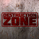 Destruction Zone