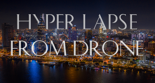 Hyper Lapse From Drone