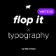Flop It - Typography - Vertical - VideoHive Item for Sale