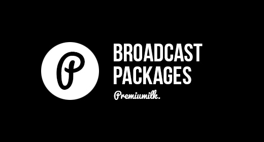 Premiumilk Broadcast Packages