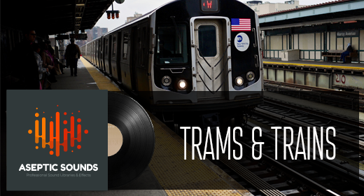 TRAMS & TRAINS FX
