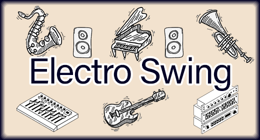 Electro Swing Music (Swing House)