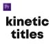 Kinetic Titles - VideoHive Item for Sale